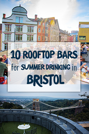 10 rooftop bars for summer drinking in Bristol